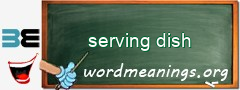 WordMeaning blackboard for serving dish